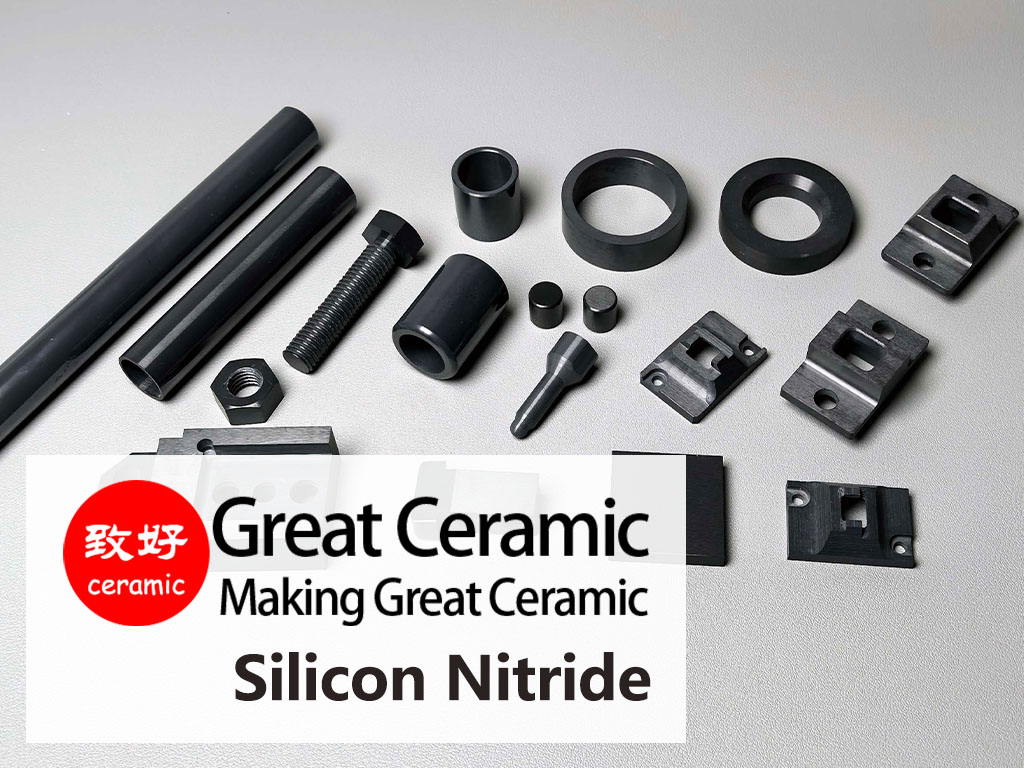 Great Ceramic-Advanced Ceramics-Silicon Nitride Ceramics