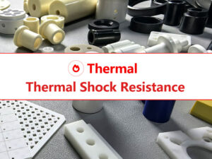 Advanced Ceramics - Thermal Properties -Thermal Shock Resistance